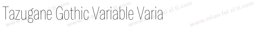 Tazugane Gothic Variable Variable字体转换